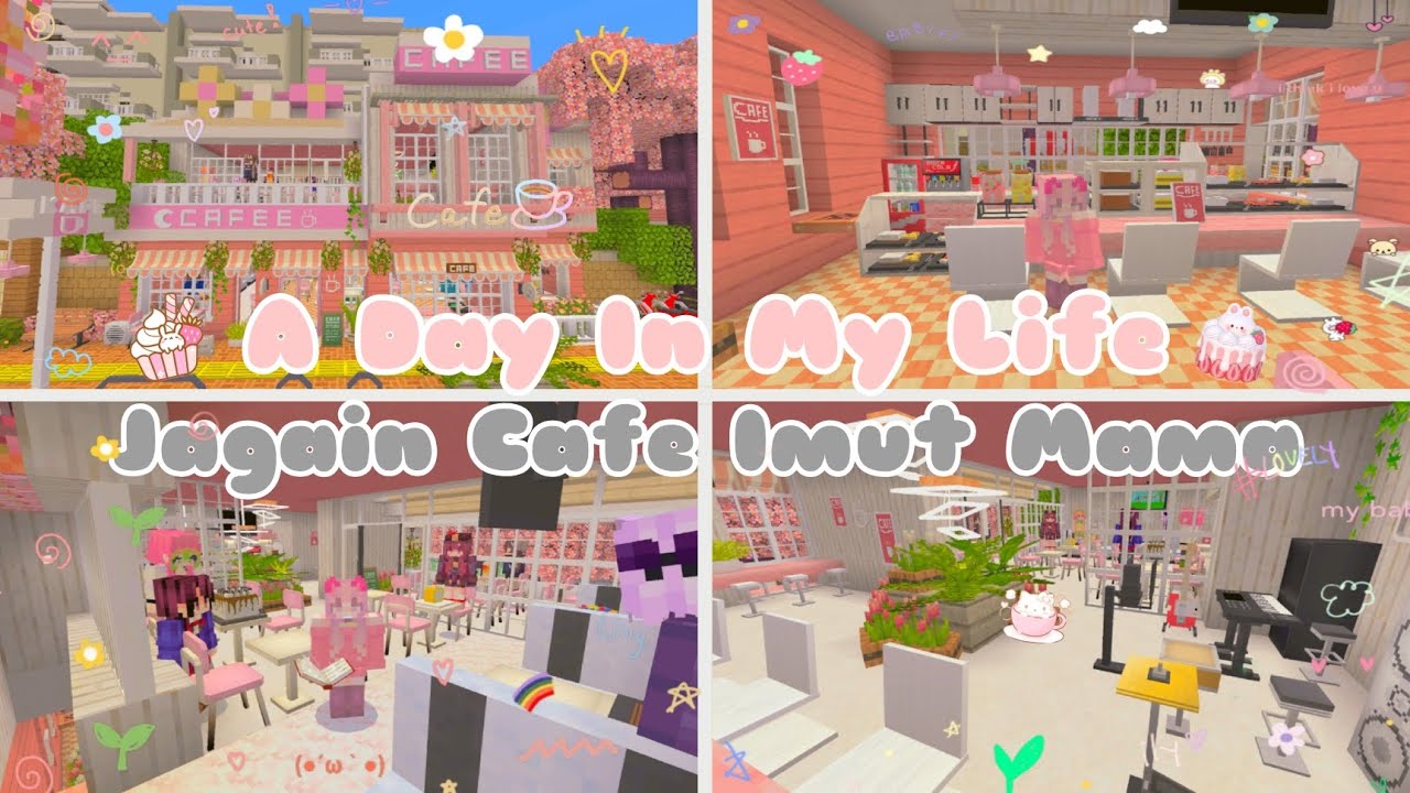 ˚꒷𖦹˙☕ A Day In My Life || Lagi Liburan Jaga Cafe Imut Punya Mama 🍰👩‍🍳 #minecraft #kawaiiworld #fyp