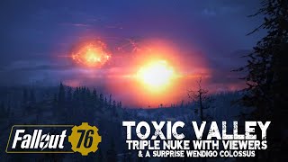 Fallout 76 4K Triple Nuke and a Wendigo Colossus Fight in the Wild