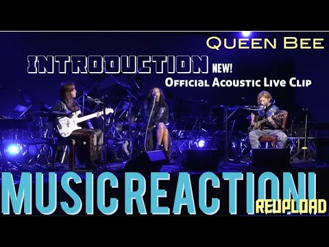 THIS IS PRETTY NICE!! Queen Bee - Introduction Official Acoustic Live Clip Music Reaction🔥