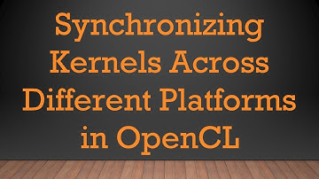 Synchronizing Kernels Across Different Platforms in OpenCL