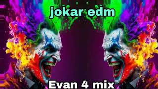 jokar edm drop Dutch / DJ Trance / Fizo / DJ Gan / 2k23 / #Evan4mix #DjEvan4mix