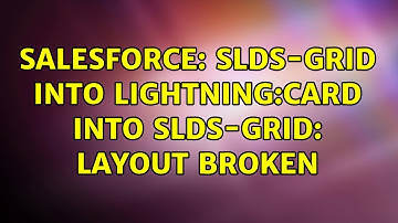 Salesforce: slds-grid into lightning:card into slds-grid: layout broken