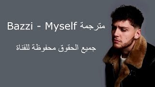 Bazzi - Myself مترجم