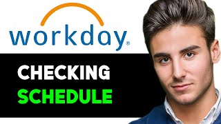 HOW TO CHECK SCHEDULE ON WORKDAY 2025! (FULL GUIDE)