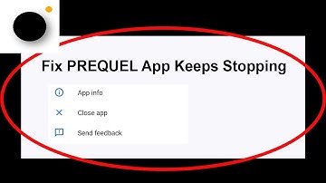 Fix PREQUEL App Keeps Stopping | PREQUEL App Crash Issue | PREQUEL App | PSA 24