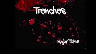 Stackchaser.e x Major Txme-Trenches