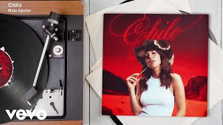 Majo Aguilar - Chilo Audio