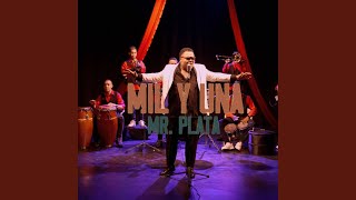 Mil y Una - Mr. Plata