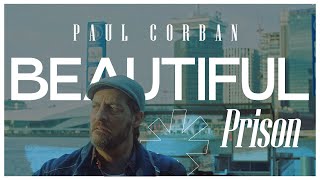 Paul Corban - Beautiful Prison  Resimi