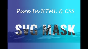 SVG Text Masking| Using HTML,CSS