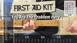 First Aid Kit - You Are The Problem Here | guitar lesson