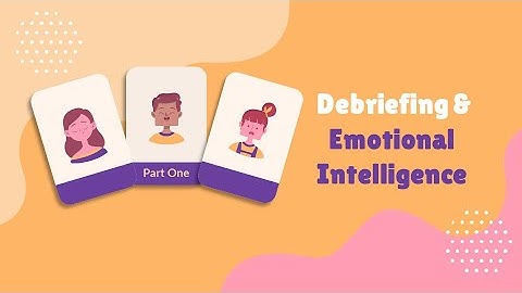 Debriefing and Emotional Intelligence Part One | Upper Primary Level Students | Guidance Session