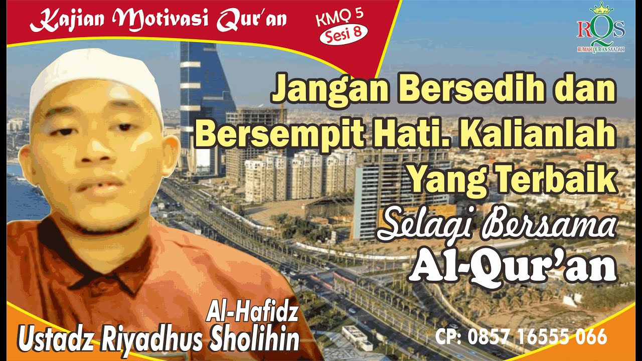 Jangan Bersedih dan Bersempit Hati Karena Kalian Yang Terbaik Selagi ...