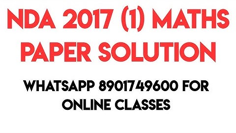 NDA 2017 (1) MATHS PAPER SOLUTION | Ravi Jangra Sir