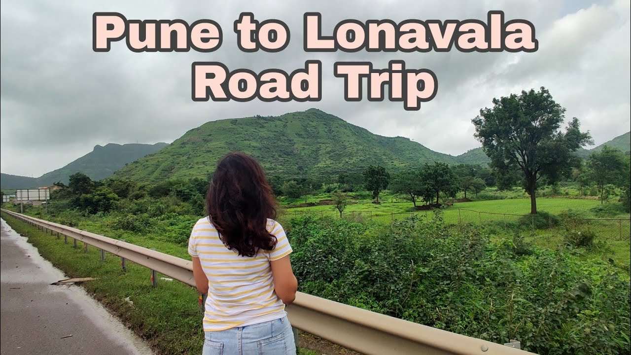 pune to lonavala road trip