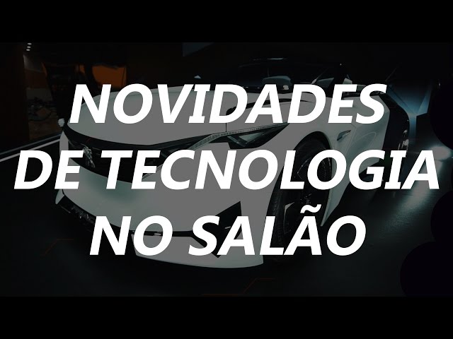 Video: Novidades de Tecnologia no Salão do Automóvel 2016 | Webmotors e Canaltech