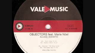 Objectors Feat  Marie Noel   Allons Enfants ! Full mix - vinilo makina remember - revival vinyl