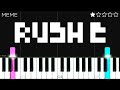 RUSH E - EASY Piano Tutorial