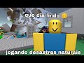 Careca vs desastres naturais 