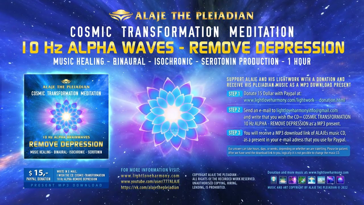 10 Hz ALPHA - REMOVE DEPRESSION - 1HOUR - PLEIADIAN ALAJE - COSMIC TRANSFORMATION