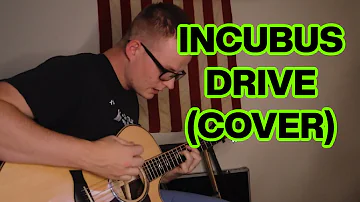 Incubus - Drive (cover)