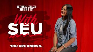 With SEU, you are KNOWN | National College Decision Day
