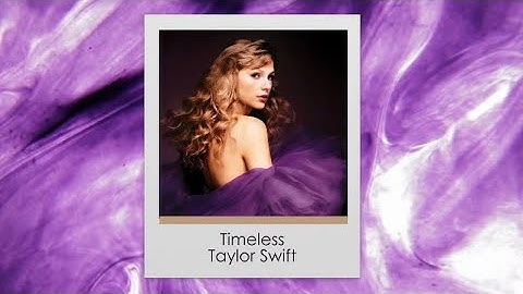 Timeless - Taylor Swift (Fan-Made Lyric Video)