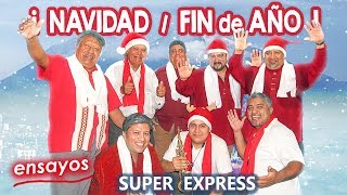 Navidad Fin de Año (ensayos) Super Express