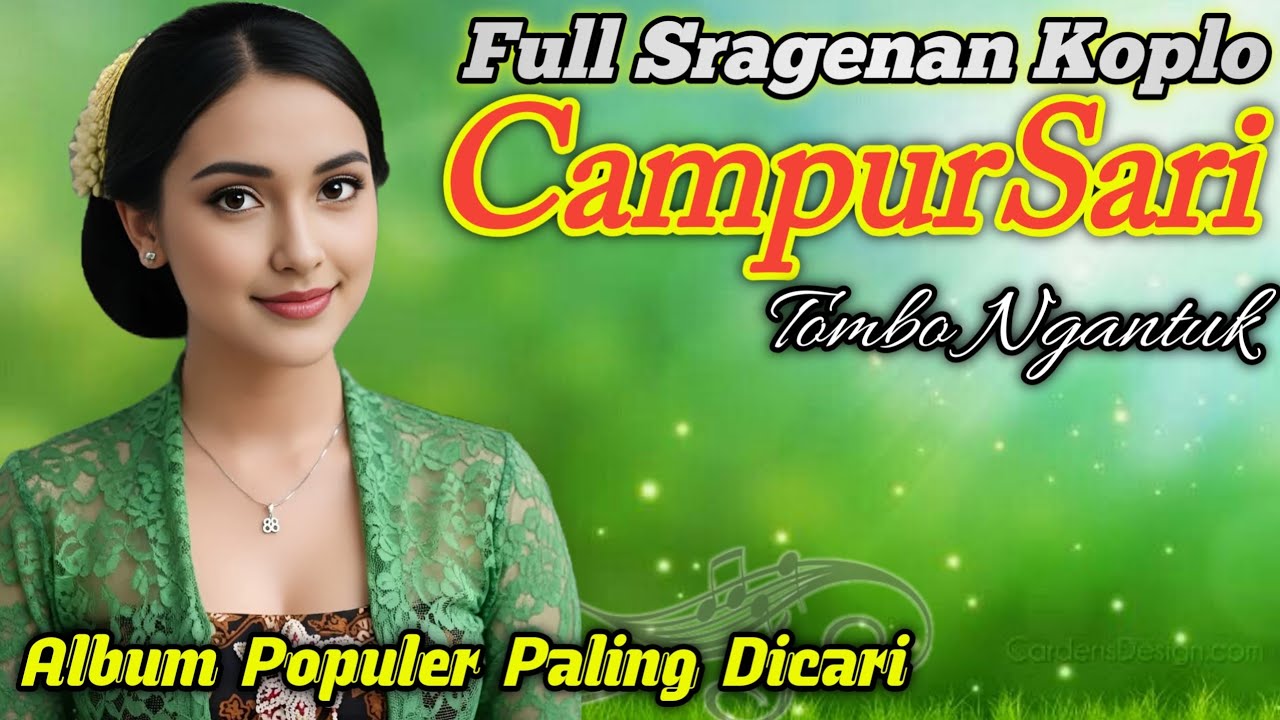 FULL ALBUM TERBARU & POPULER CAMPURSARI SRAGENAN KOPLO GAYENG PALING ENAK DI DENGAR