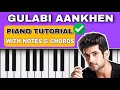Gulabi Aankhen - Easy Piano Tutorial With Notes & Chords | Sahil Tak
