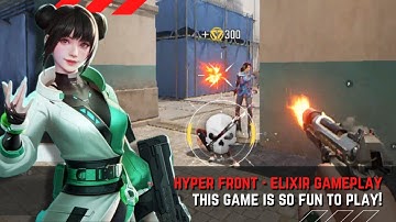 Hyper Front - Elixir Gameplay Valorant Mobile Like Games by NetEase!