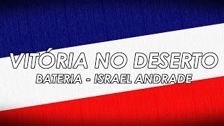 VITÓRIA NO DESERTO (BATERIA) - ISRAEL ANDRADE (Cover_Aline Barros)