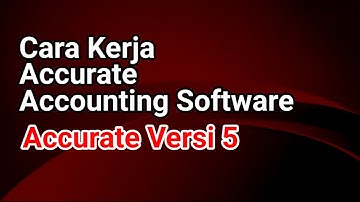 Tutorial Accurate Accounting Software