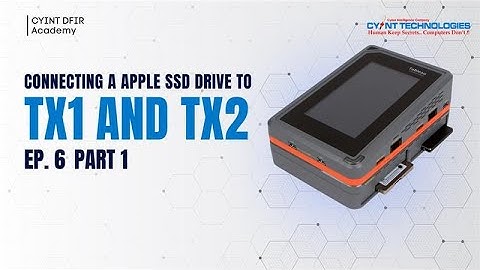 How to Connect an Apple SSD with Tableau TX1 & TX2 | Digital Forensics Tutorial | DFIR Academy EP. 6