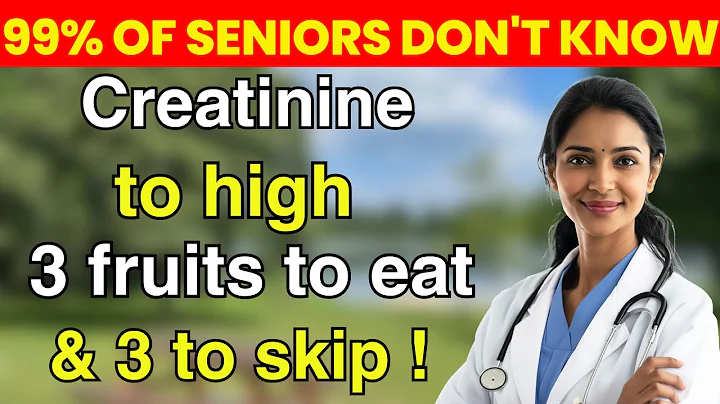 Over 65? Lower Creatinine FAST With These 3 Kidney-Safe Fruits | Senior Nutrition