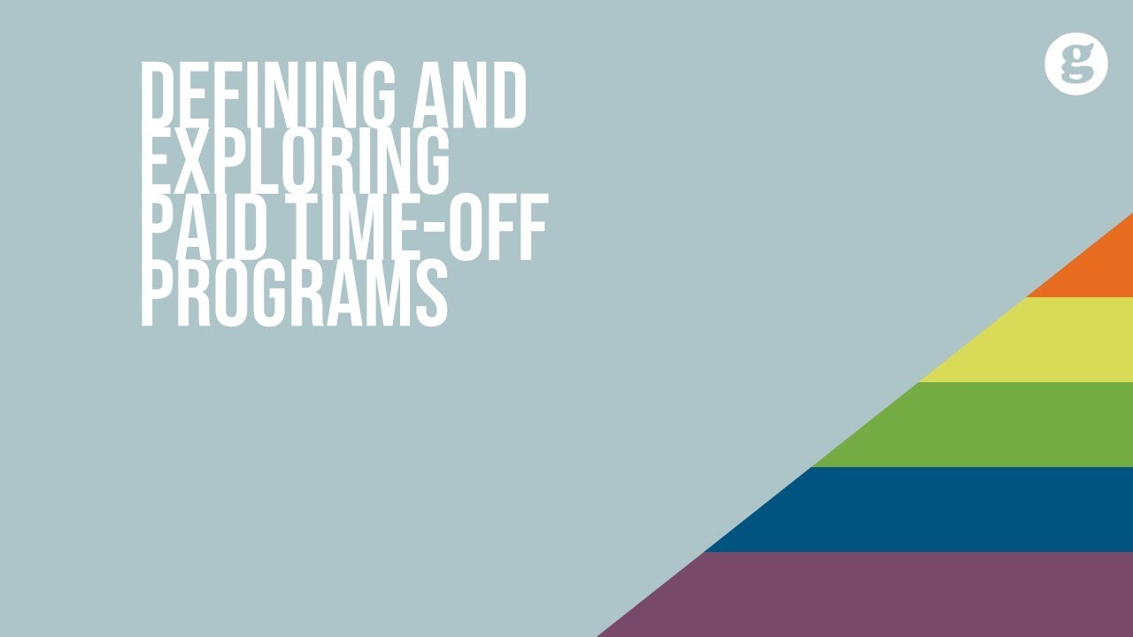 Defining and Exploring Paid Time Off Programs - YouTube