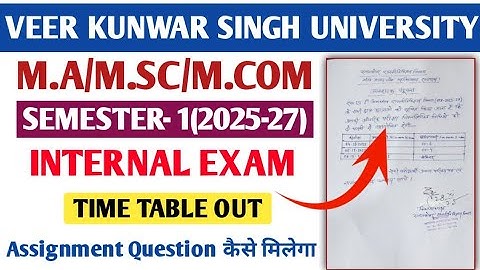 VKSU MA/MSc/MCom Internal Exam 2025 | Semester-1 Time Table OUT | How to get Assignment