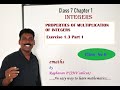 Class 7,Chapter 1,Class No 6,Integers,PROPERTIES OF MULTIPLICATION OF INTEGERS,Exercise 1.3,emaths