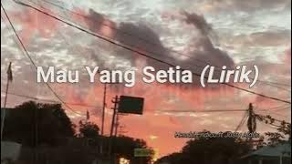 MAU YANG SETIA - Hendri Endico ft Justy Aldrin (lirik).mp4