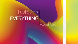 Lorder - Everything Dub Mix