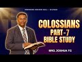 BIBLE STUDY COLOSSIANS PART -7