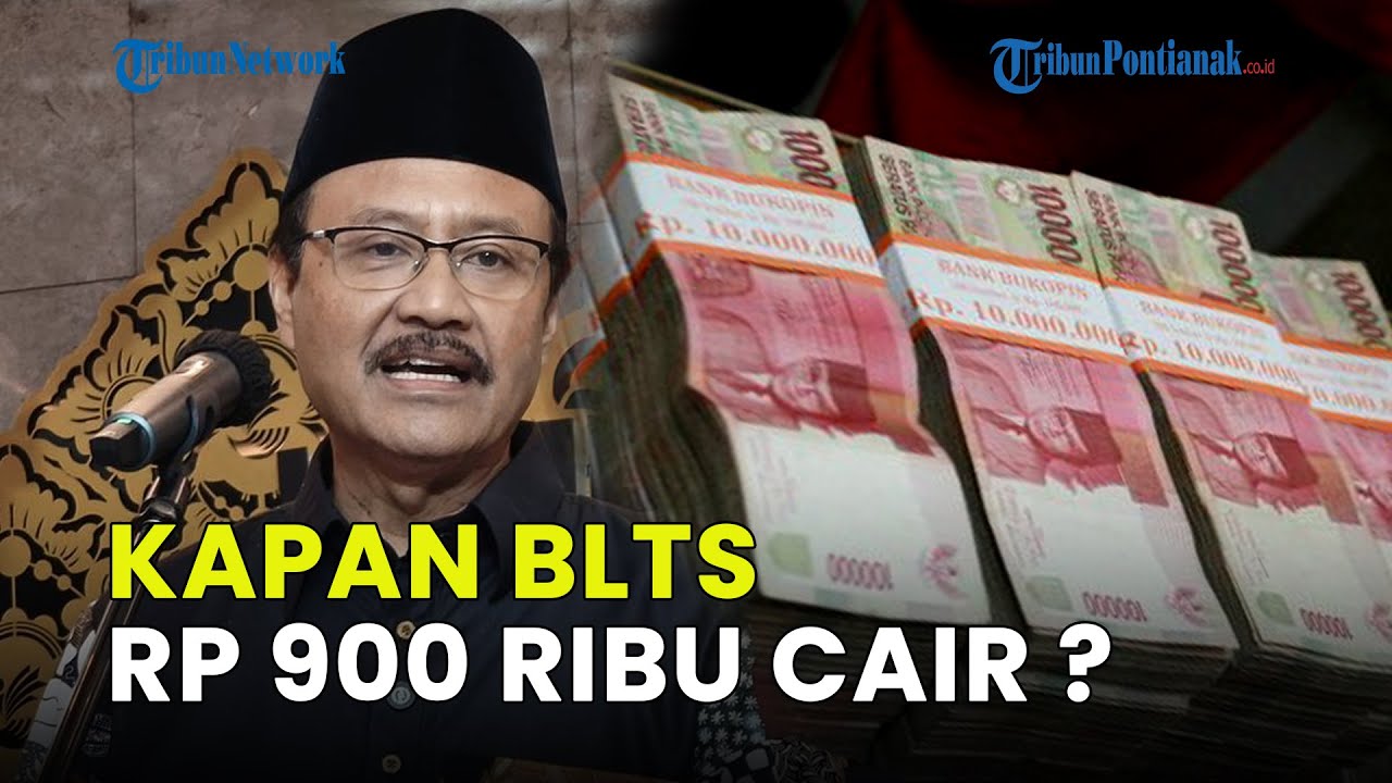 KAPAN BLTS RP 900.000 DISALURKAN? INI PENJELASAN MENSOS
