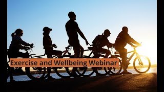 Exercise and Wellbeing – A healthy mind and body