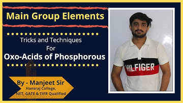 Oxo-Acids of Phosphorous || Main Group Elements || IIT JAM | NET | GATE | Chemophilic Academy