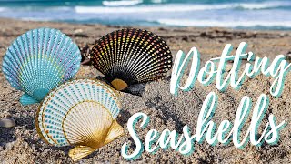 ♻️ Dotting seashells - DIY Tutorial