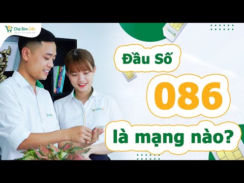 Video Đầu số 086 là mạng gì? Ý nghĩa đầu số 086? | Chợ sim... - youtube