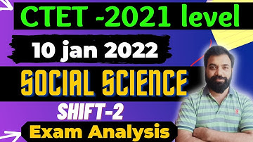 CTET 10 JAN 2022 PAPER 2 Exam Analysis | CTET PAPER 2 Social Science Exam Analysis #Shiksha4naukari