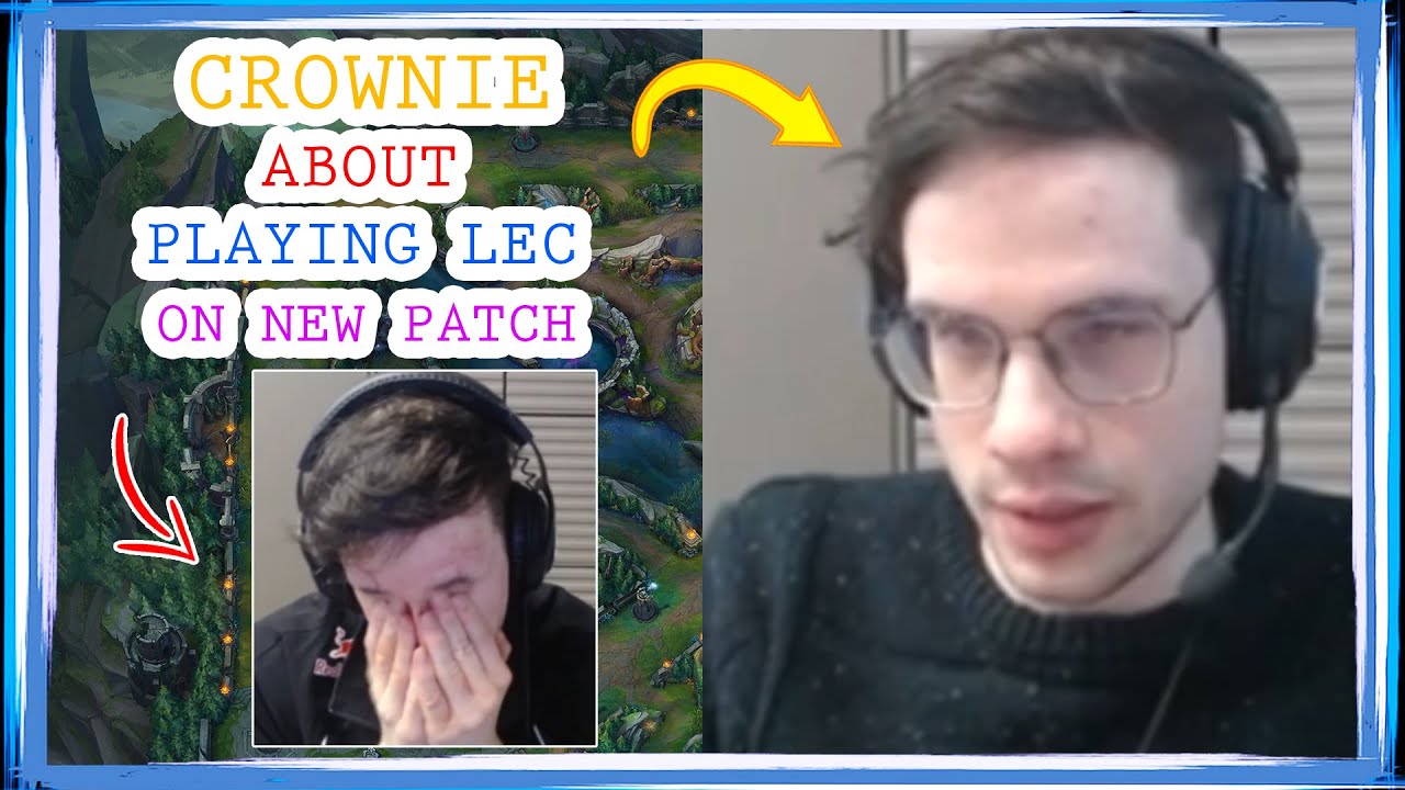 CROWNIE About Playing LEC on NEW PATCH Next Week 👀