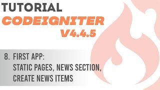 Tutorial CodeIgniter V4.4.5 | 8. Firt APP: Static Pages, News Section, Create News Items