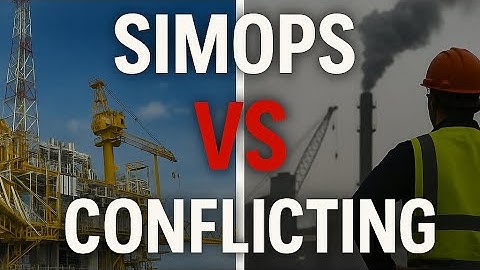 Difference Between SIMOPS and Conflicting Activities | AI English Translated